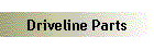 Driveline Parts