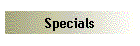 Specials