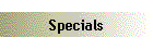 Specials