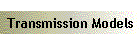 Transmission Models