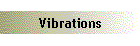 Vibrations
